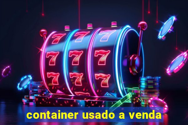 container usado a venda